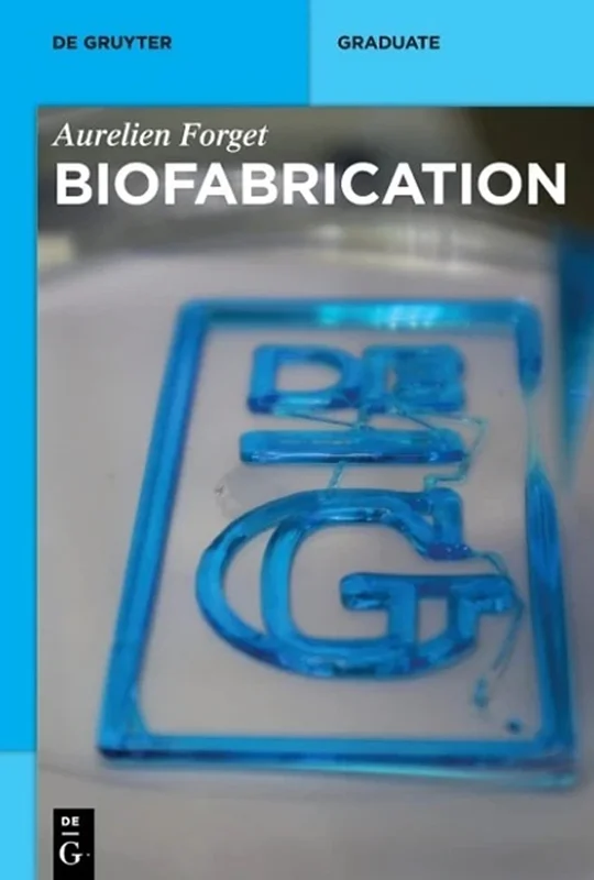 Biofabrication