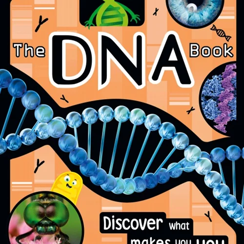 دانلود کتاب DNA: کشف کنید چه چیزی شما را می سازد (محدوده سنی: 7 تا 9 سال)