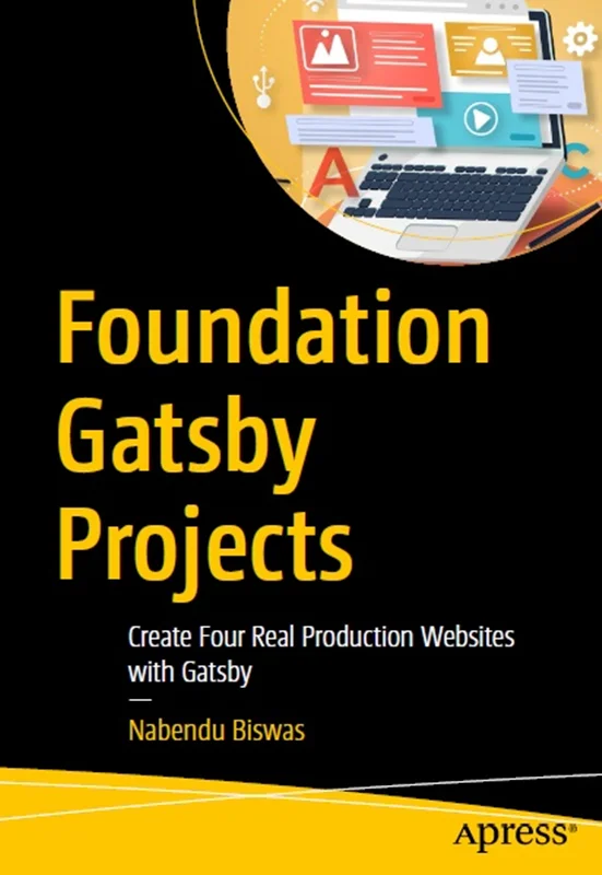 Foundation Gatsby Projects: Create Four Real Production Websites with Gatsby