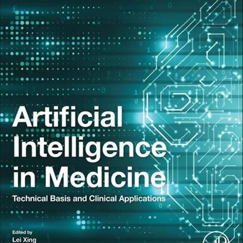 Artificial Intelligence in Medicine: Technical Basis and Clinical Applications
