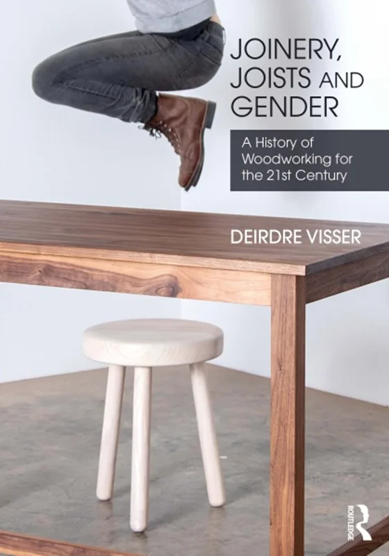 دانلود کتاب نازک کاری، تیرچه ها و جنسیت: تاریخچه نجاری برای قرن بیست و یکم