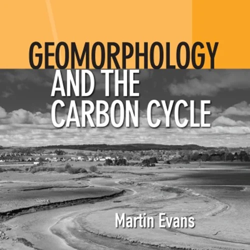 Geomorphology and the Carbon Cycle