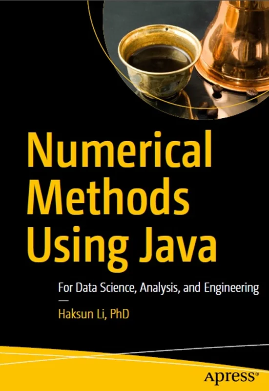 دانلود کتاب روش ‌های عددی با استفاده از جاوا: برای علم داده، آنالیز و مهندسی