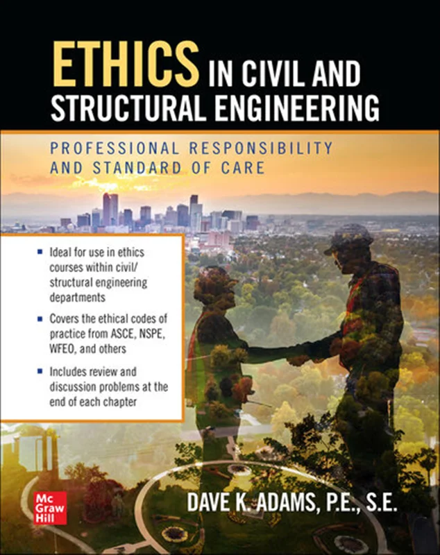 دانلود کتاب اخلاق در مهندسی عمران و سازه: مسئولیت حرفه ای و استاندارد مراقبت