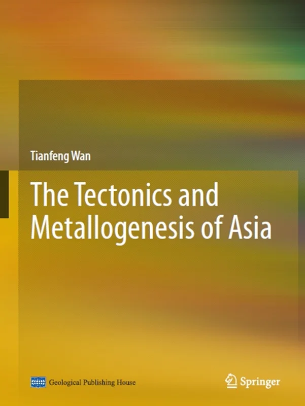 دانلود کتاب تکتونیک و فلز زایی آسیا