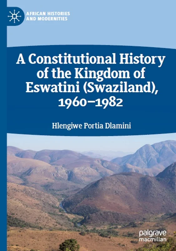 دانلود کتاب تاریخ مشروطه پادشاهی اسواتینی (سوازیلند)، 1960–1982