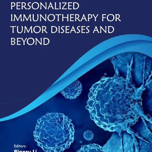 دانلود کتاب ایمونوتراپی شخصی برای بیماری های تومور و فراتر از آن