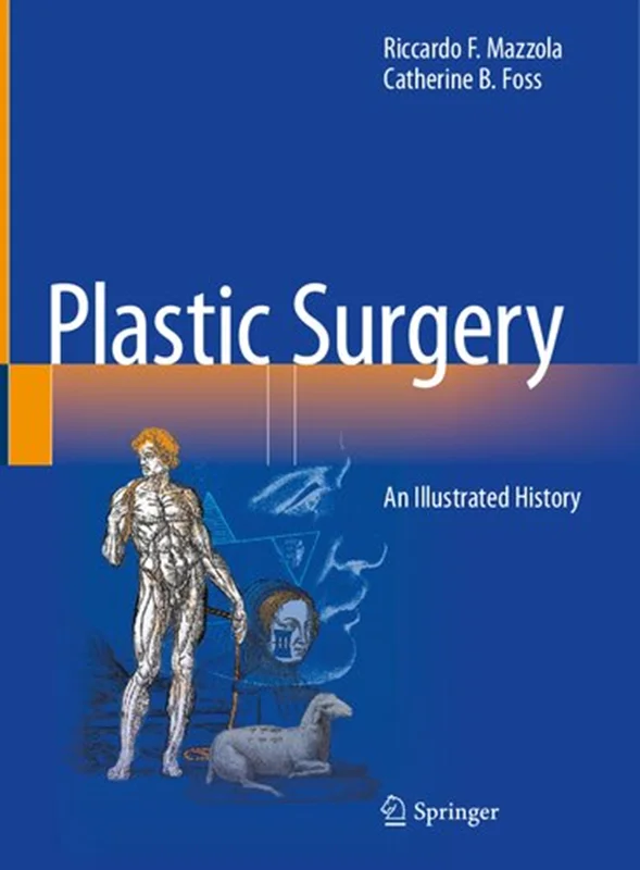 Plastic Surgery: An Illustrated History