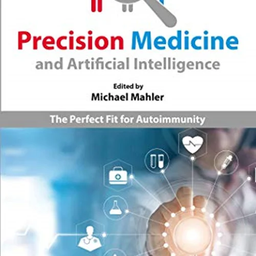 دانلود کتاب پزشکی دقیق و هوش مصنوعی: تناسب کامل برای خود ایمنی