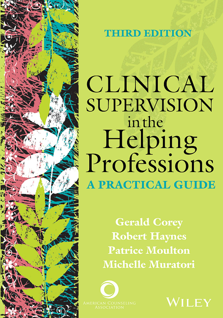 Clinical Supervision in the Helping Professions: A Practical Guide: A Practical Guide 3rd Edition