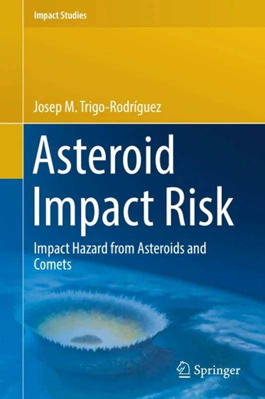 دانلود کتاب خطر برخورد سیارک: خطر برخورد سیارک ها و دنباله دارها
