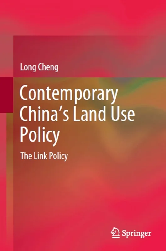 دانلود کتاب سیاست معاصر چین در استفاده از زمین: سیاست پیوند