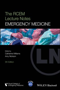 The RCEM Lecture Notes (5th ed.) Emergency Medicine