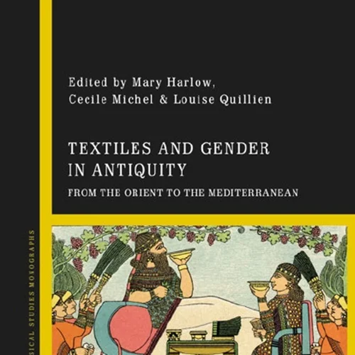 دانلود کتاب منسوجات و جنسیت در دوران باستان: از مشرق زمین تا مدیترانه