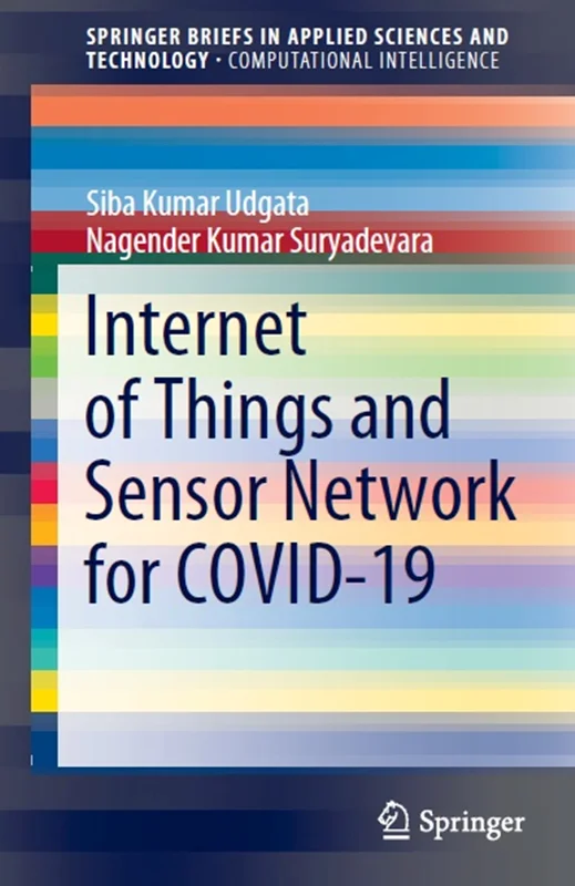 Internet of Things and Sensor Network for COVID-19