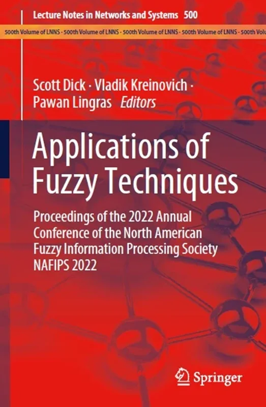Applications of Fuzzy Techniques: Proceedings of the 2022 Annual Conference of the North American Fuzzy Information Processing Society NAFIPS 2022