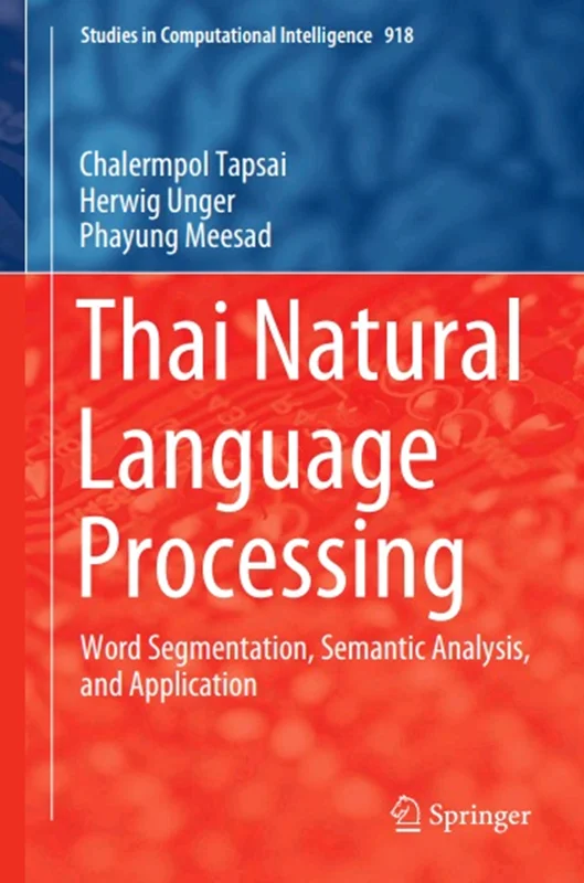 دانلود کتاب پردازش زبان طبیعی تایلندی: تقسیم کلمه، تحلیل معنایی و کاربرد