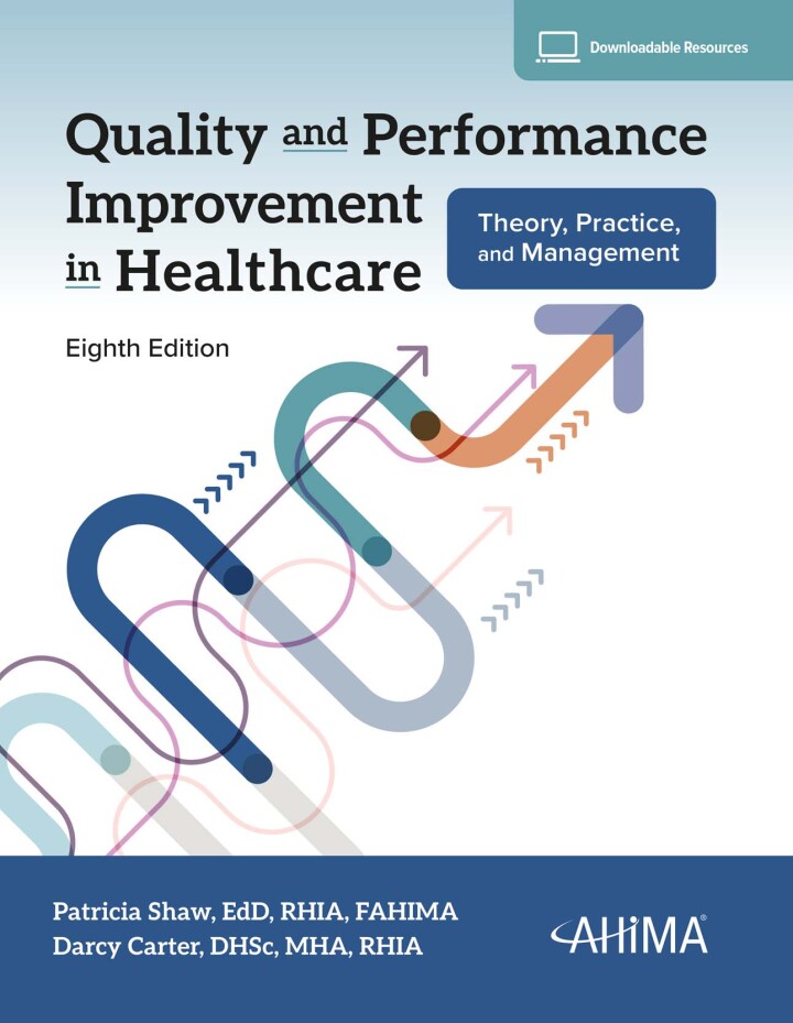 Quality and Performance Improvement in Healthcare: Theory, Practice, and Management, 2024 8th Edition
