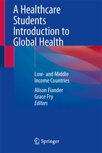 A Healthcare Students Introduction to Global Health Low- and Middle Income Countries