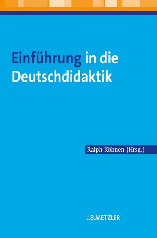 Einführung in die Deutschdidaktik (German Edition)