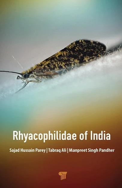 Rhyacophilidae of India: Systematics and Ecology of the Indian Species of family Rhyacophilidae
