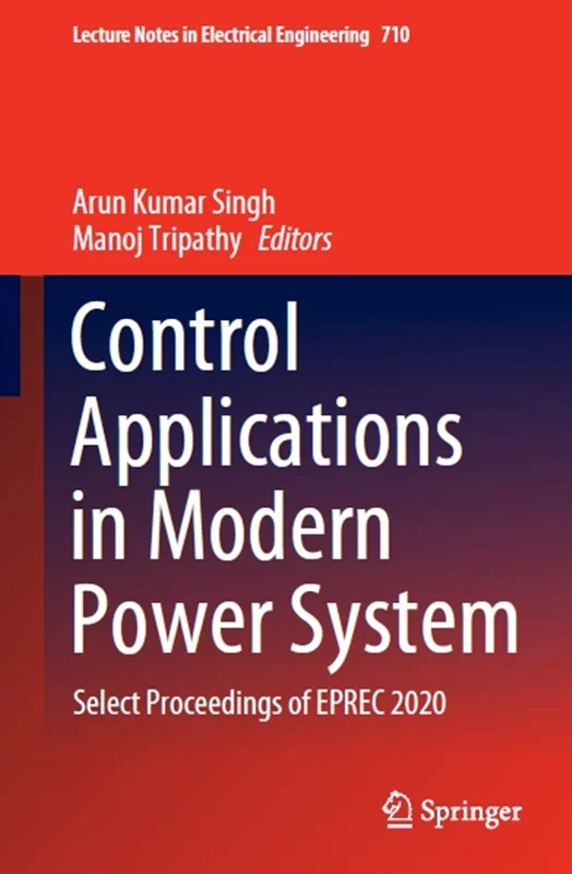 Control Applications in Modern Power System: Select Proceedings of EPREC 2020