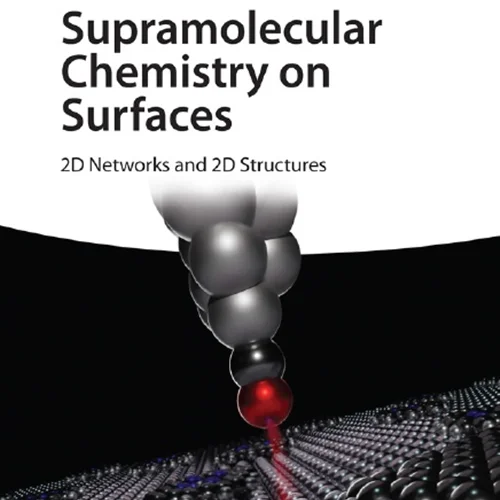 دانلود کتاب شیمی فوق مولکولی در سطوح: شبکه های دو بعدی و ساختار های دو بعدی