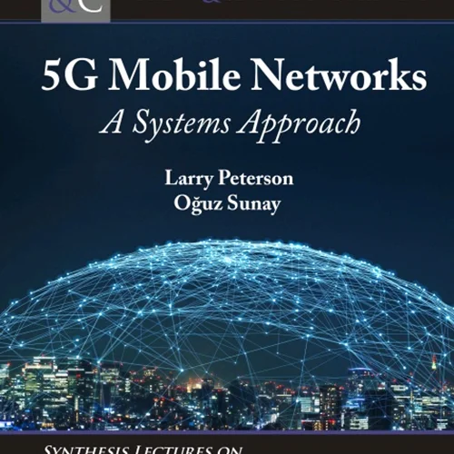 دانلود کتاب شبکه های تلفن همراه نسل 5 (5G): رویکرد سیستم ها