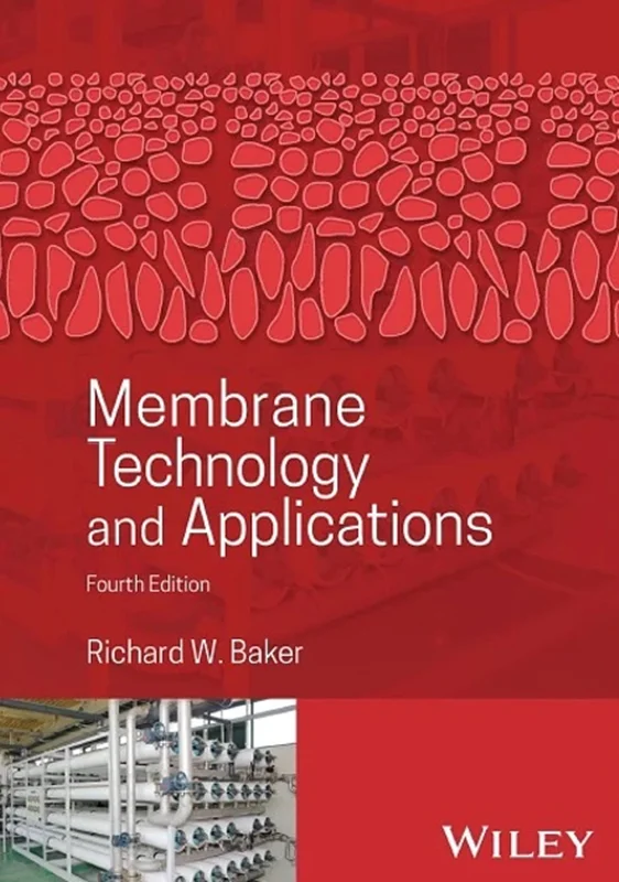 Membrane Technology and Applications 4th Edition