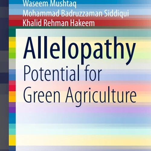Allelopathy: Potential for Green Agriculture