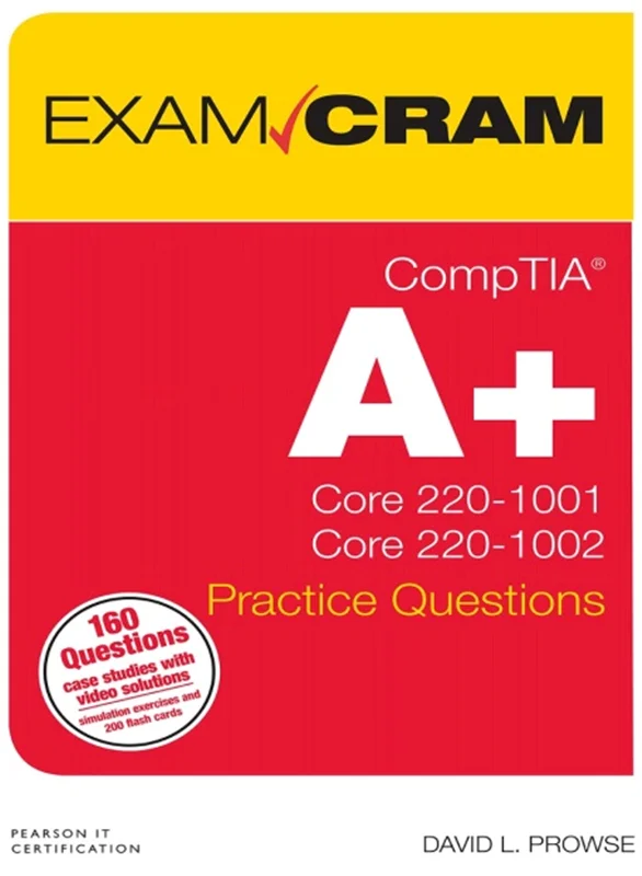 دانلود کتاب آزمون کرام Core 1 (220-1001) و Core 2 (220-1002) پرسش های تمرین CompTIA A+