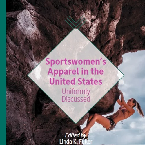 Sportswomen’s Apparel in the United States: Uniformly Discussed