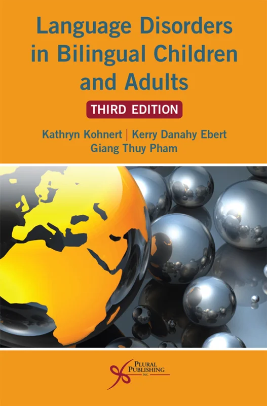 Language Disorders in Bilingual Children and Adults 3rd Edition