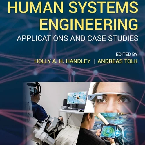 A Framework of Human Systems Engineering: Applications and Case Studies