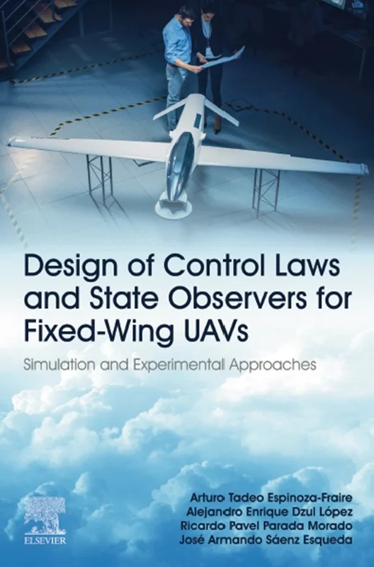 Design of Control Laws and State Observers for Fixed-Wing UAVs: Simulation and Experimental Approaches