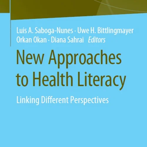 New Approaches to Health Literacy: Linking Different Perspectives