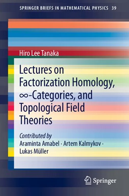 Lectures on Factorization Homology, ∞-Categories, and Topological Field Theories
