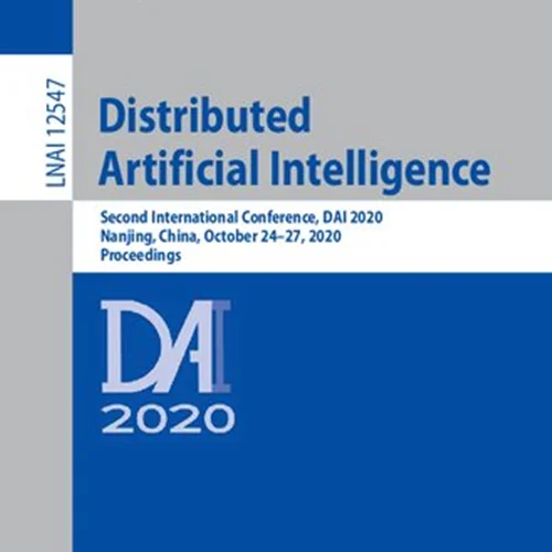 Distributed Artificial Intelligence: Second International Conference, DAI 2020, Nanjing, China, October 24–27, 2020, Proceedings