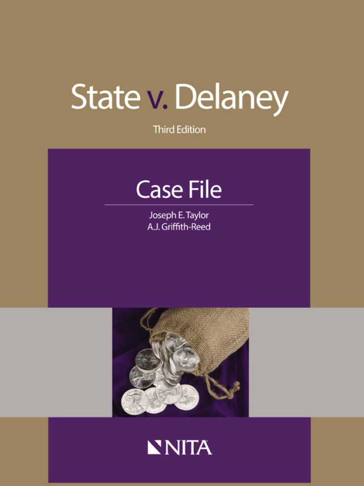 State v. Delaney: Case File 3rd Edition
