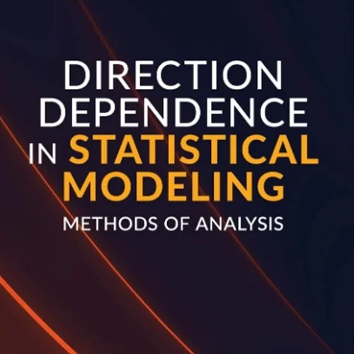 Direction Dependence in Statistical Models: Methods of Analysis