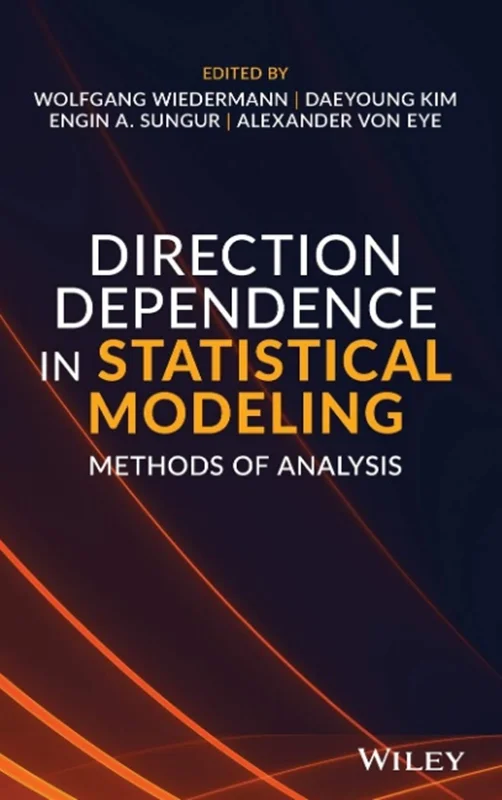 Direction Dependence in Statistical Models: Methods of Analysis