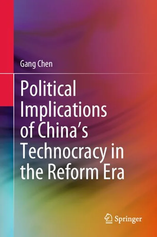 Political Implications of China's Technocracy in the Reform Era