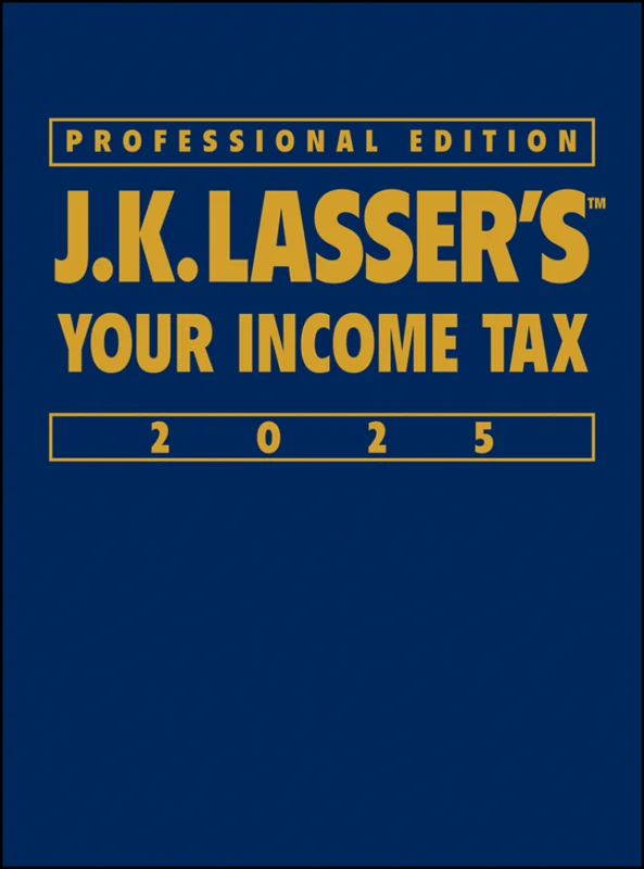 J.K. Lasser's Your Income Tax 2025, Professional Edition 4th Edition