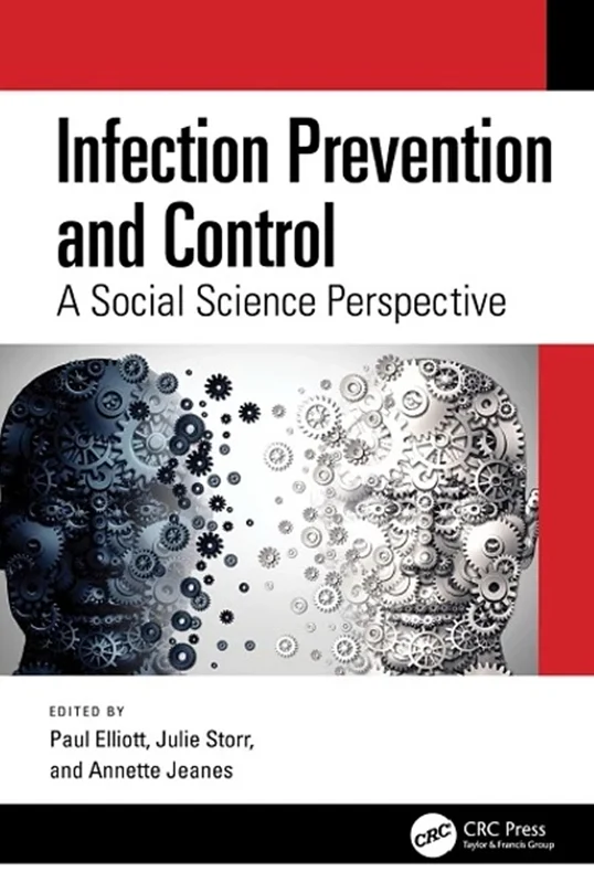 Infection Prevention and Control: A Social Science Perspective