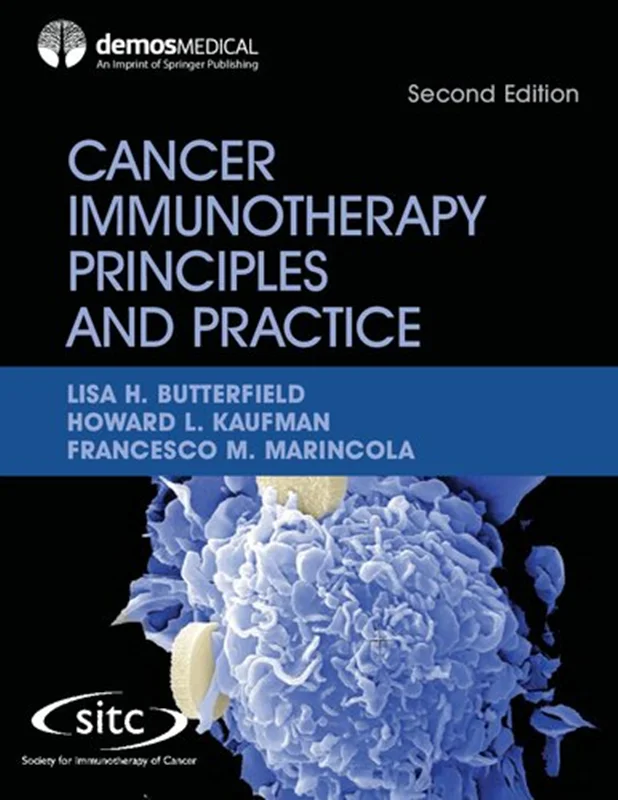 Cancer Immunotherapy Principles and Practice: Reflects Major Advances in Field of Immuno-Oncology and Cancer Immunology
