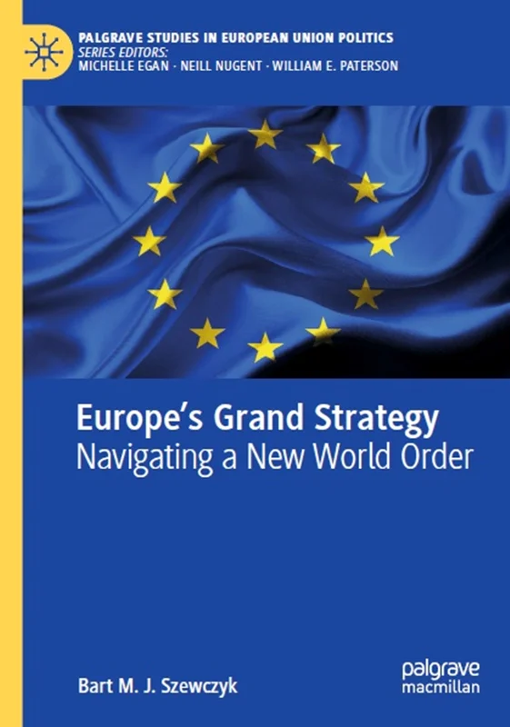 Europe’s Grand Strategy: Navigating a New World Order