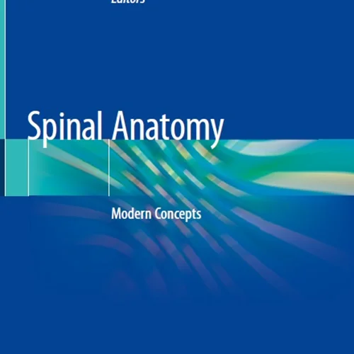 Spinal Anatomy: Modern Concepts
