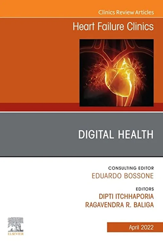 Digital Health, An Issue of Heart Failure Clinics (The Clinics: Internal Medicine)