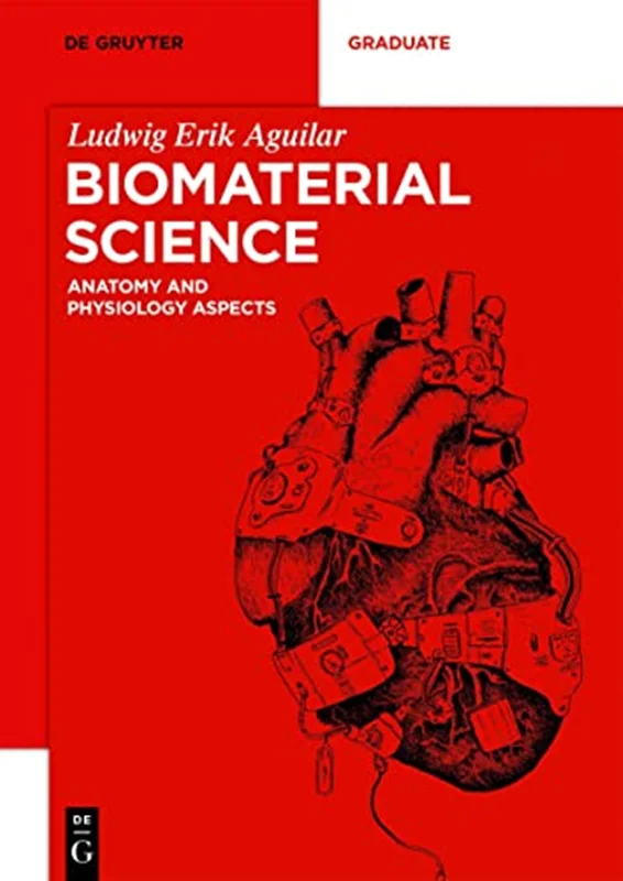 Biomaterial Science: Anatomy and Physiology Aspects