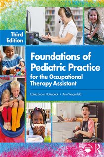 Foundations of Pediatric Practice for the Occupational Therapy Assistant (3rd ed.)